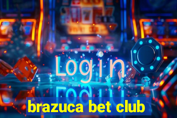 brazuca bet club